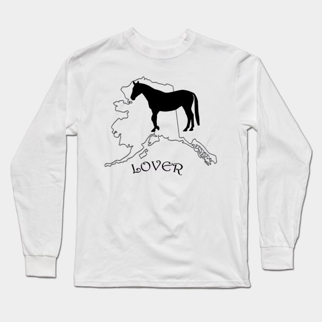 Alaska Horse Lover Gifts Long Sleeve T-Shirt by Prairie Ridge Designs